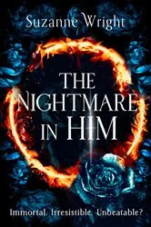 Book cover of The Nightmare in Him by Suzanne Wright