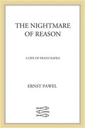 Book cover of The Nightmare of Reason by Ernst Pawel