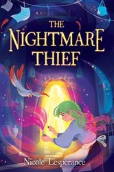 Book cover of The Nightmare Thief by Nicole Lesperance