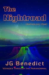 Book cover of The Nightroad, Anthology One by J G Benedict