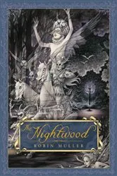 Book cover of The Nightwood by Robin Muller
