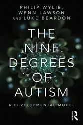 Book cover of The Nine Degrees of Autism by Philip Wylie