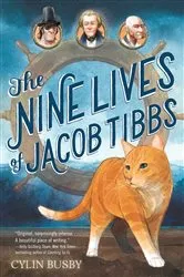 Book cover of The Nine Lives of Jacob Tibbs by Cylin Busby