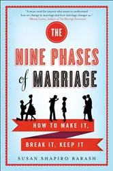 Book cover of The Nine Phases of Marriage by Susan Shapiro Barash