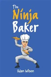 Book cover of The Ninja Baker by Unknown