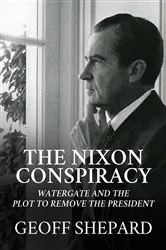 Book cover of The Nixon Conspiracy by Geoff Shepard