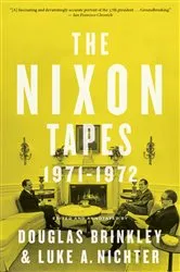 Book cover of The Nixon Tapes: 1971–1972 (With Audio Clips) by Douglas Brinkley