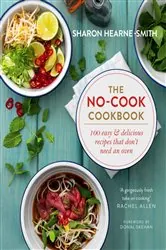 Book cover of The No-cook Cookbook by Sharon Hearne-Smith