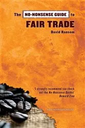 Book cover of The No-Nonsense Guide to Fair Trade by David Ransom