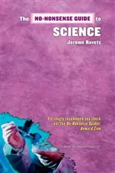 Book cover of The No-Nonsense Guide to Science by Jerome Ravetz