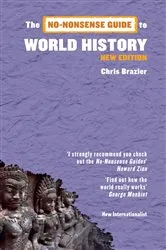Book cover of The No-Nonsense Guide to World History by Chris Brazier