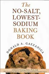 Book cover of The No-Salt, Lowest-Sodium Baking Book by Donald A. Gazzaniga