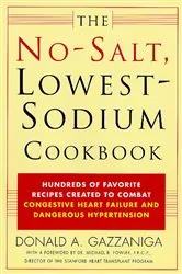Book cover of The No-Salt, Lowest-Sodium Cookbook by Donald A. Gazzaniga