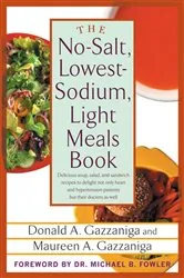 Book cover of The No-Salt, Lowest-Sodium Light Meals Book by Donald A. Gazzaniga