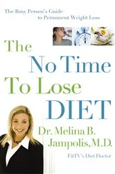 Book cover of The No-Time-to-Lose Diet by Melina Jampolis