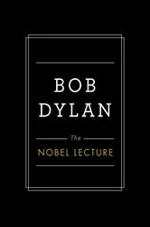 Book cover of The Nobel Lecture by Bob Dylan