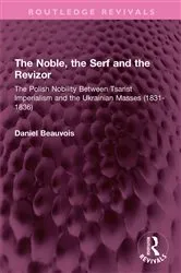 Book cover of The Noble, the Serf and the Revizor by Daniel Beauvois