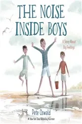 Book cover of The Noise Inside Boys by Pete Oswald