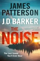 Book cover of The Noise by James Patterson