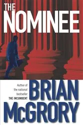 Book cover of The Nominee by Brian McGrory