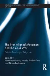 Book cover of The Non-Aligned Movement and the Cold War by Natasa Miskovic