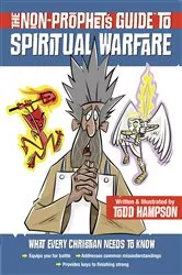 Book cover of The Non-Prophet's Guide to Spiritual Warfare by Todd Hampson