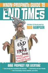 Book cover of The Non-Prophet's Guide to the End Times by Todd Hampson