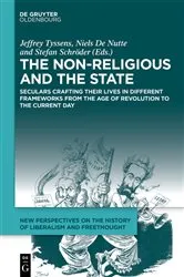 Book cover of The Non-Religious and the State by Jeffrey Tyssens
