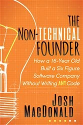 Book cover of The Non-Technical Founder by Josh MacDonald