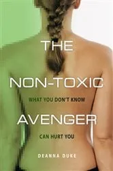 Book cover of The Non-Toxic Avenger by Deanna Duke