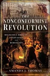 Book cover of The Nonconformist Revolution by Amanda J Thomas