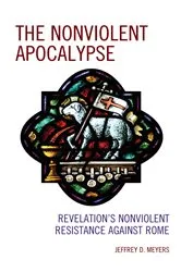 Book cover of The Nonviolent Apocalypse by Jeffrey D. Meyers