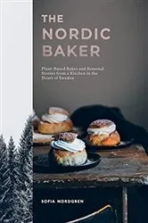 Book cover of The Nordic Baker by Sofia Nordgren