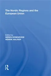 Book cover of The Nordic Regions and the European Union by Soren Dosenrode