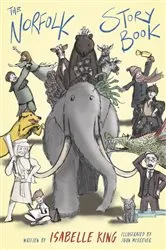 Book cover of The Norfolk Story Book by Isabelle King