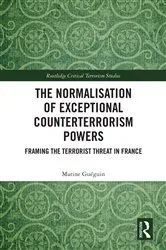 Book cover of The Normalisation of Exceptional Counterterrorism Powers by Marine Guéguin