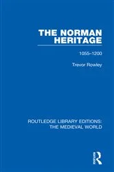 Book cover of The Norman Heritage by Trevor Rowley