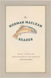 Book cover of The Norman Maclean Reader by Norman MacLean