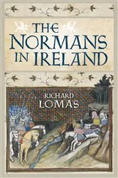 Book cover of The Normans in Ireland by Unknown