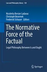 Book cover of The Normative Force of the Factual by Unknown