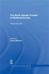 Book cover of The North Atlantic Frontier of Medieval Europe by James Muldoon