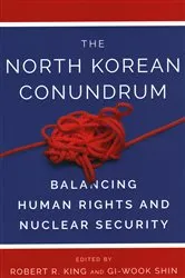 Book cover of The North Korean Conundrum by Robert R. King