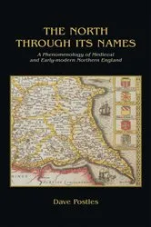 Book cover of The North Through its Names by David Postles