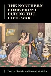Book cover of The Northern Home Front during the Civil War by Paul A. Cimbala