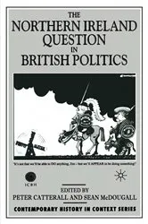 Book cover of The Northern Ireland Question in British Politics by S. McDougall