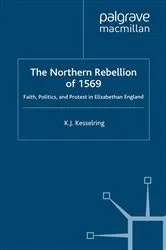 Book cover of The Northern Rebellion of 1569 by K. Kesselring