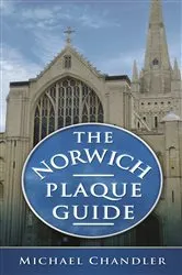 Book cover of The Norwich Plaque Guide by Michael Chandler