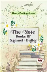 Book cover of The Note-Books of Samuel Butler by Samuel Butler