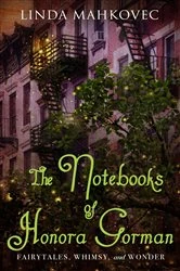 Book cover of The Notebooks of Honora Gorman by Linda Mahkovec