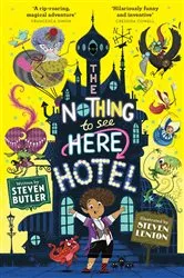Book cover of The Nothing to See Here Hotel by Steven Butler